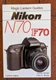 NIKON N70 F70 MAGIC LANTERN GUIDE
