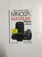 Magic Lantern Guides: Minolta Maxxum 700si/500si/400si/300si by Thomas Maschke a
