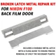 Upgraded Back Film Door Broken Latch Metal Repair Kit For Nikon F100 Film SLR