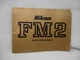 NIKON FM2 camera Instruction . Owner`s manual. English Edition