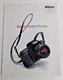 Nikon N50 shortcut to great pictures