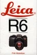 Leica R6 by Meisnitzer  New 9780906447482 Fast Free Shipping..