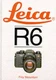 Fritz Meisnitzer Leica R6 (Hardback)
