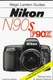 Magic Lantern Guides&reg;: Nikon N90s * F90x