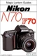 Nikon N70 Paperback Peter K., Richter, Gunter, Silver Pixel Staff