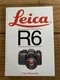 LEICA R6 BOOK BY FRITZ MEISNITZER - NEW HARD COVER COPY